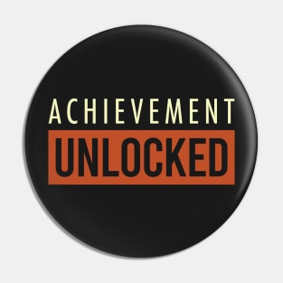 Graduation Saying Achievement Unlocked Pin