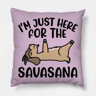 I'm Just Here For The Savasana Goat Yoga Fitness Funny Pillow