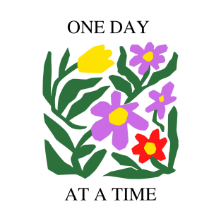 one day at a time T-Shirt