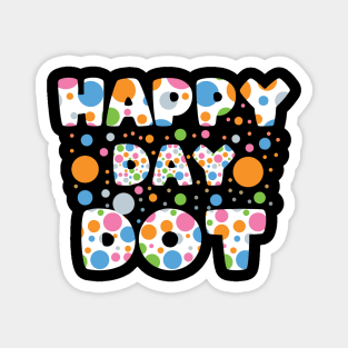 Happy International Dot Day 2023 September 15th Polka Dot Magnet