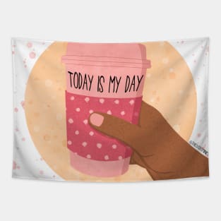 TODAY IS MY DAY Tapestry