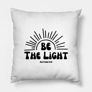 Bible Verse Matthew 5:14 "Be The Light" Pillow