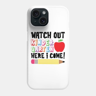 Watch Out Kindergarten, Here I Come Funny Kids School Phone Case