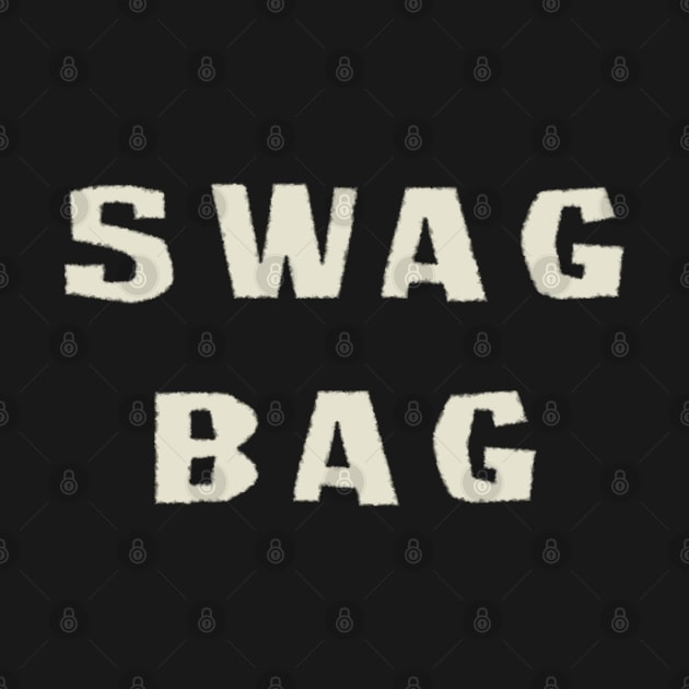 Swag Bag - For Bags That Swag - White Text by SolarCross