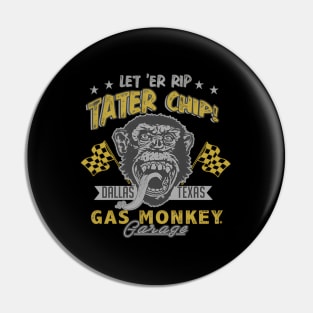 Gas Monkey Garage Let 'Er Rip Tater Chip Racer Pin