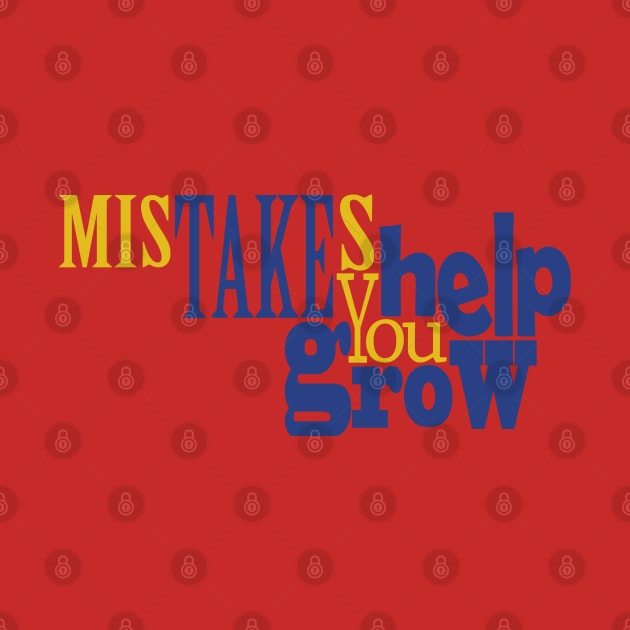 Mistakes Help You Grow by Day81