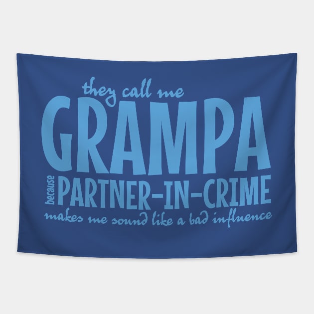 Call Me Grampa Tapestry by Teamtsunami6