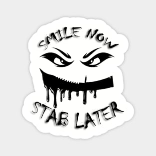 Smile Now Magnet