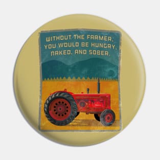 WITHOUT THE farmer Pin