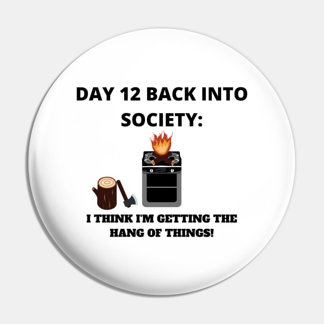 Back into Society day 12 Pin by WEBBiTOUTDOORS