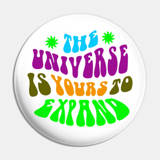 The universe is your to expand Pin