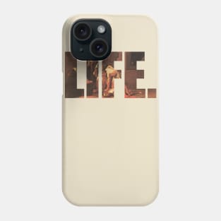 LIFE Phone Case