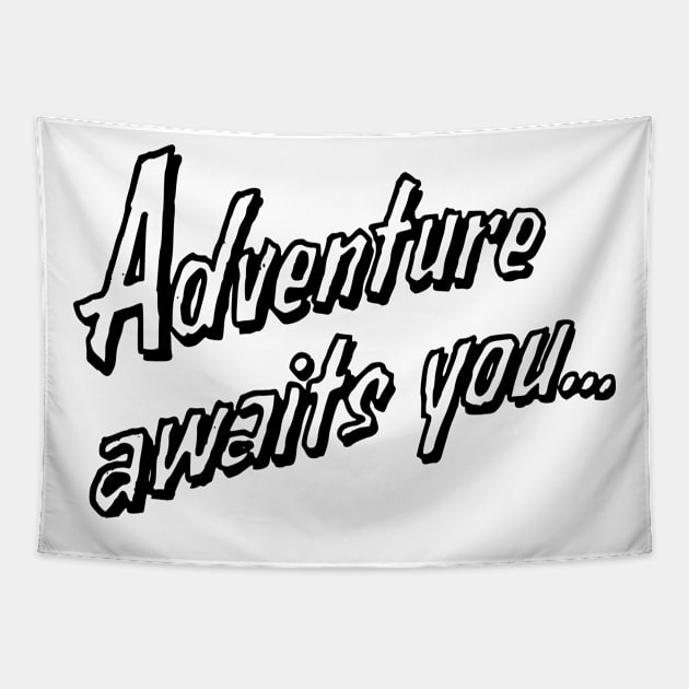 adventure awaits you Tapestry by Tamie