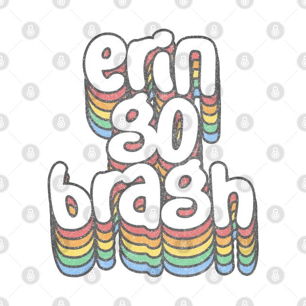 Erin Go Bragh! Irish Pride Retro Design by feck!