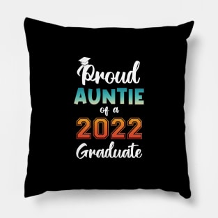 Proud Auntie of a 2022 Graduate Pillow