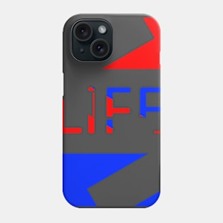 Life motivational quote Phone Case