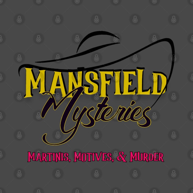 Mansfield Mysteries Logo with Tagline by Mansfield Mysteries