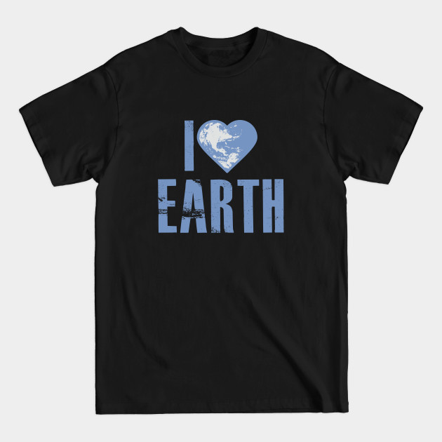 Discover I Love Earth - Climateactiontp - T-Shirt