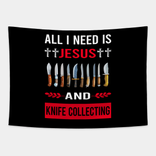 I Need Jesus And Knife Collecting Knives Tapestry