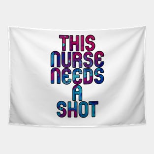 this nurse needs a shot blue and pink Tapestry