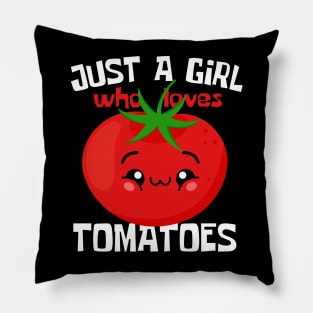 Just A Girl Who Loves Tomatoes Funny Pillow
