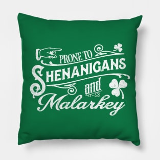 Prone to Shenanigans and Malarkey - vintage St. Patricks Pillow