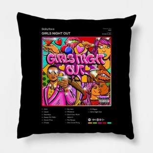 Babyface - Girls Night Out Tracklist Album Pillow