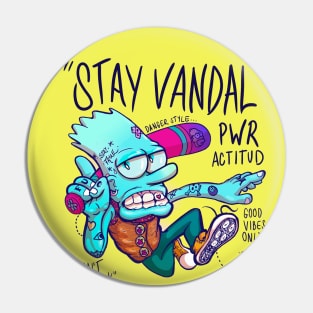 Stay Vandal Pin