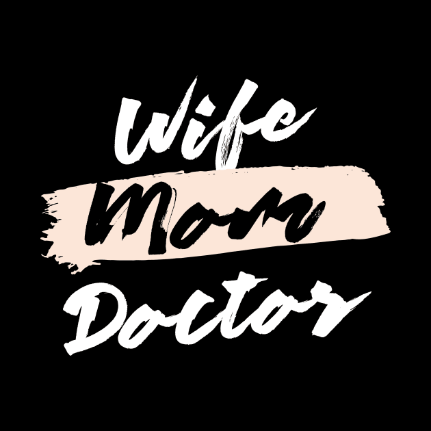 Cute Wife Mom Doctor Gift Idea by BetterManufaktur