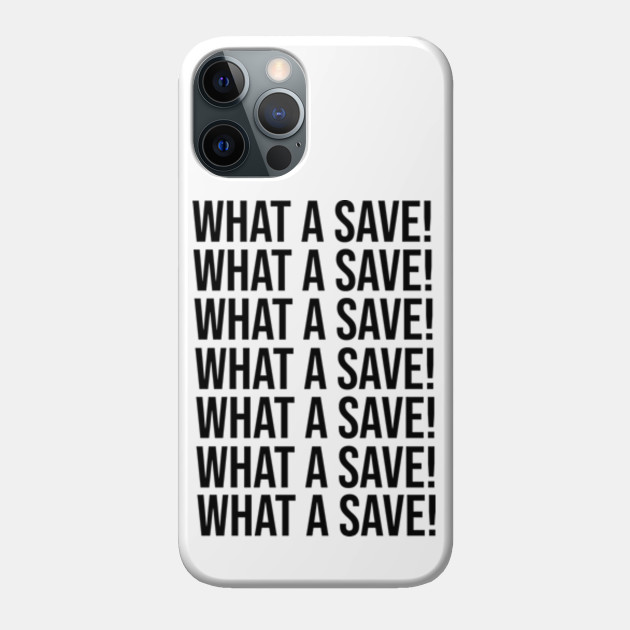 What a save! - Rocket League - Phone Case
