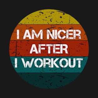 i'm Nicer After i Workout Vintage T-Shirt