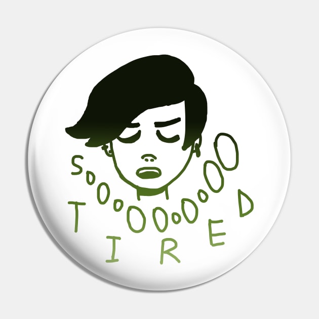 Tiredness Pin by Absurdum