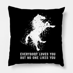 Bojack Said everybody loves you but nobody likes you Pillow