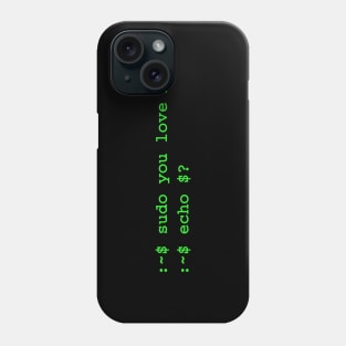 Do you love me Phone Case