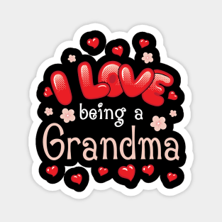 I Love Being A Grandma Happy Parent Day Summer Holidays Flowers Hearts For Grandma Magnet