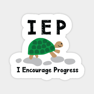 IEP I Encourage Progress - Special Education Autism Teacher - Autism Mom Dad Magnet