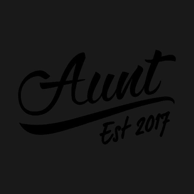 Aunt To Be Shirt - Aunt Est 2017 - New Aunt Gift by bestsellingshirts