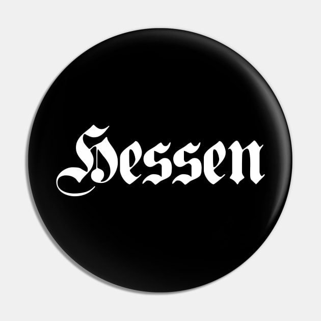 Hessen (Hesse) written with gothic font Pin by Happy Citizen