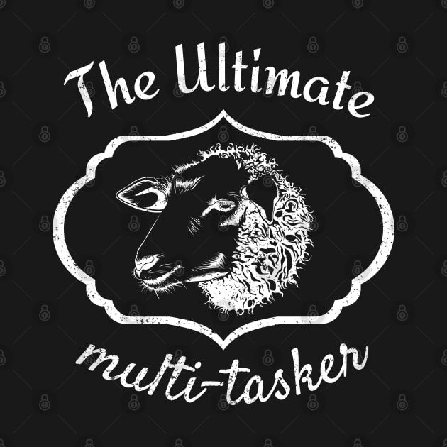 Sheep Ultimate Multi - Tasker Sustainable Farming Distressed Vintage Funny by HelenGie