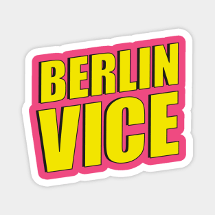 Berlin Vice Magnet