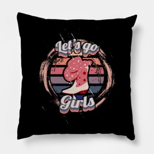 Let's go girls retro Funny Gift My Favorite Pillow