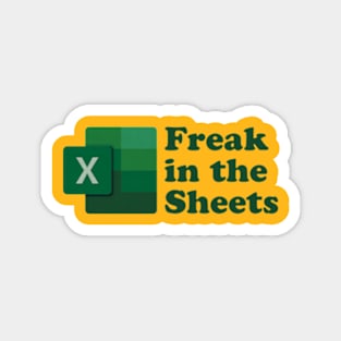 Freak In The Sheets Magnet