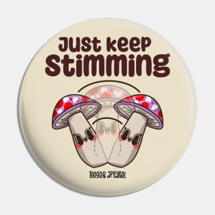 Just keep stimming Pin