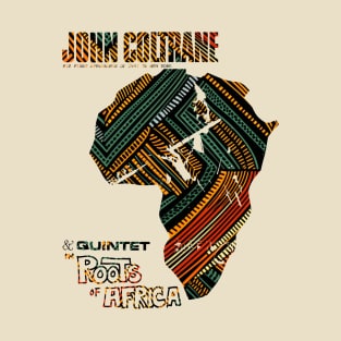 John Coltrane Roots of Africa T-Shirt