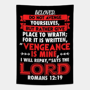 Romans 12:19 Vengeance is Mine Tapestry