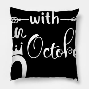 Don_t Mess With An October Queen T-shirt Birthday Gift Pillow