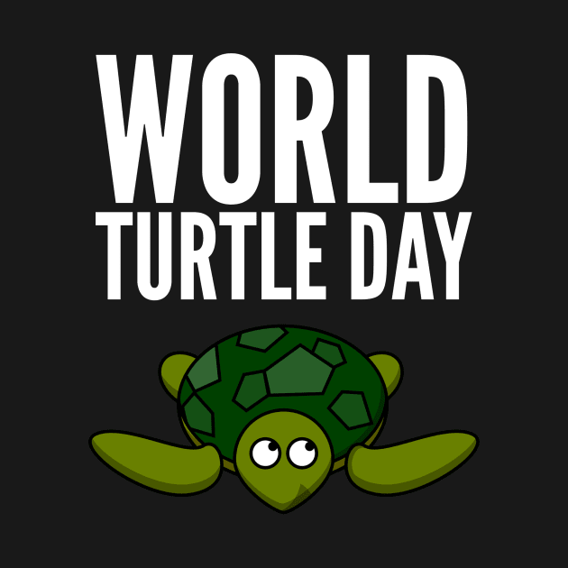 World Turtle Day by RecoveryTees