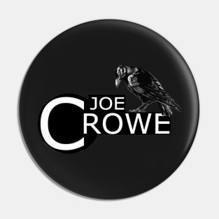 Joe Crowe Pin