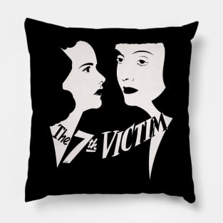 The Seventh Victim Pillow