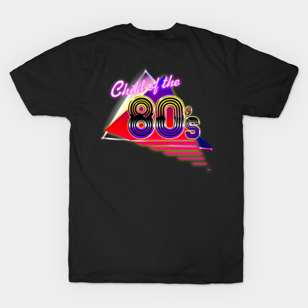 Child of the 80's - 80 S - T-Shirt | TeePublic